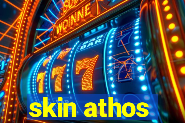 skin athos